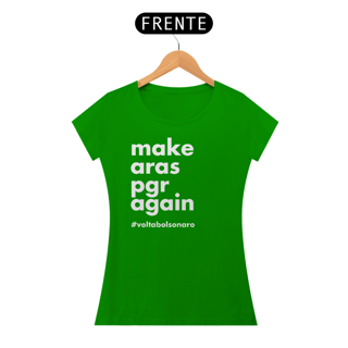 Nome do produto Baby Look - Make Aras PGR Again