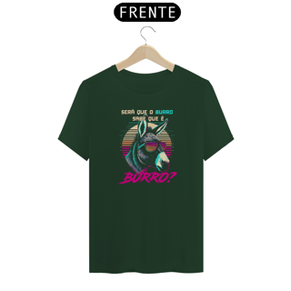 Nome do produto Camiseta - Burro sabe que é burro? retro