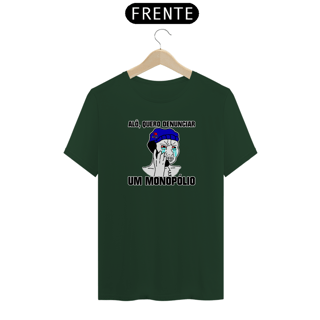 Nome do produto Camiseta - Alô quero denunciar um monopólio
