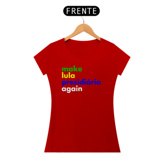 Nome do produto Baby Look - Make Lula Presidiário Again #01