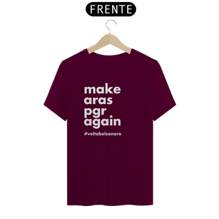 Nome do produto Camiseta - Make Aras PGR Again