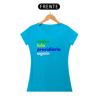 Nome do produto Baby Look - Make Lula Presidiário Again #01