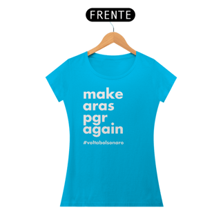 Nome do produto Baby Look - Make Aras PGR Again