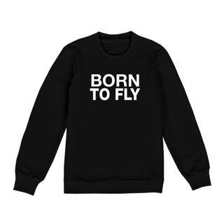 Nome do produto Moletom Born to Fly