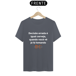 Nome do produto Camiseta - Decisão errada é igual cerveja