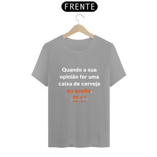 Nome do produto Camiseta - Quando a sua opinião