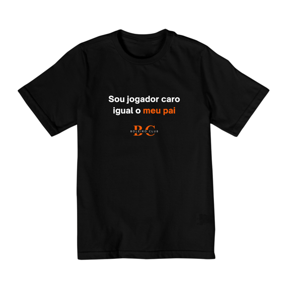 Camiseta Infantil 1 - Sou jogador caro igual o meu pai