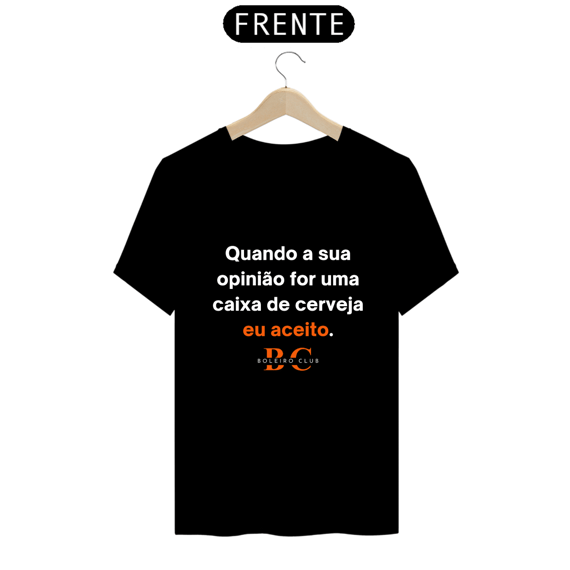 Camiseta - Quando a sua opinião