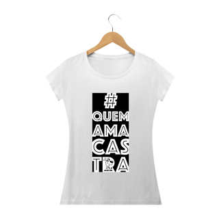 Camiseta Quem Ama feminina