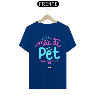 Nome do produto Camisa Unissex - Mãe de Pet Rosa & Azul