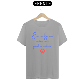 Nome do produto Camisa - Eu tenho um amor de quatro patas