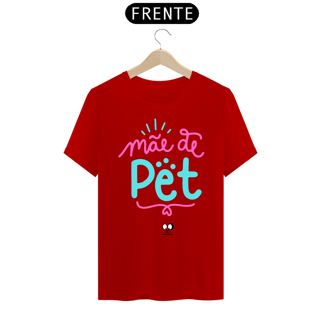 Nome do produto Camisa Unissex - Mãe de Pet Rosa & Azul
