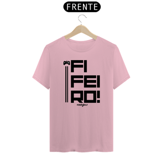 Nome do produto Camiseta Fifeiro!