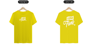 Nome do produto Camiseta I Love Funk