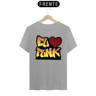 Nome do produto Camiseta Eu amo Funk