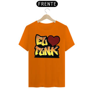 Nome do produto Camiseta Eu amo Funk