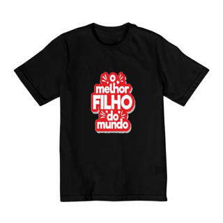 Nome do produto Camiseta Infantil  MELHOR FILHO