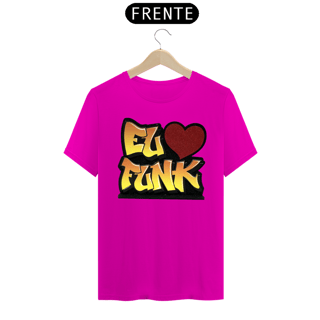 Nome do produto Camiseta Eu amo Funk