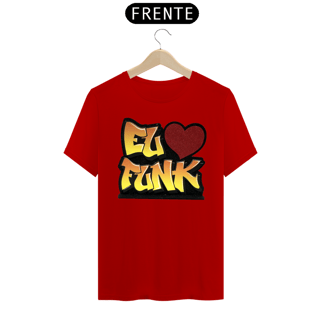 Nome do produto Camiseta Eu amo Funk