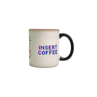 Nome do produto Caneca Mágica - Insert Coffee