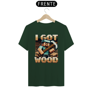 Nome do produto Camiseta - I Got Wood - Minecraft
