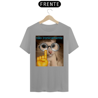 Nome do produto Camiseta Não Ironicamente