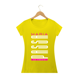 Nome do produto CAMISETA - MARIA PASSA NA FRENTE (BLQUALITY)