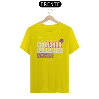Nome do produto CAMISETA - NÃO VOU FICAR CHORANDO (QUALITY)