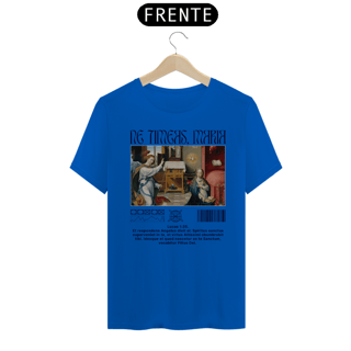 Nome do produto CAMISETA - NE TIMEAS, MARIA (UNISSEX)
