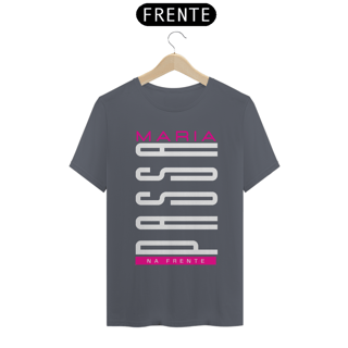 Nome do produto CAMISETA - MARIA PASSA NA FRENTE (BLQUALITY)