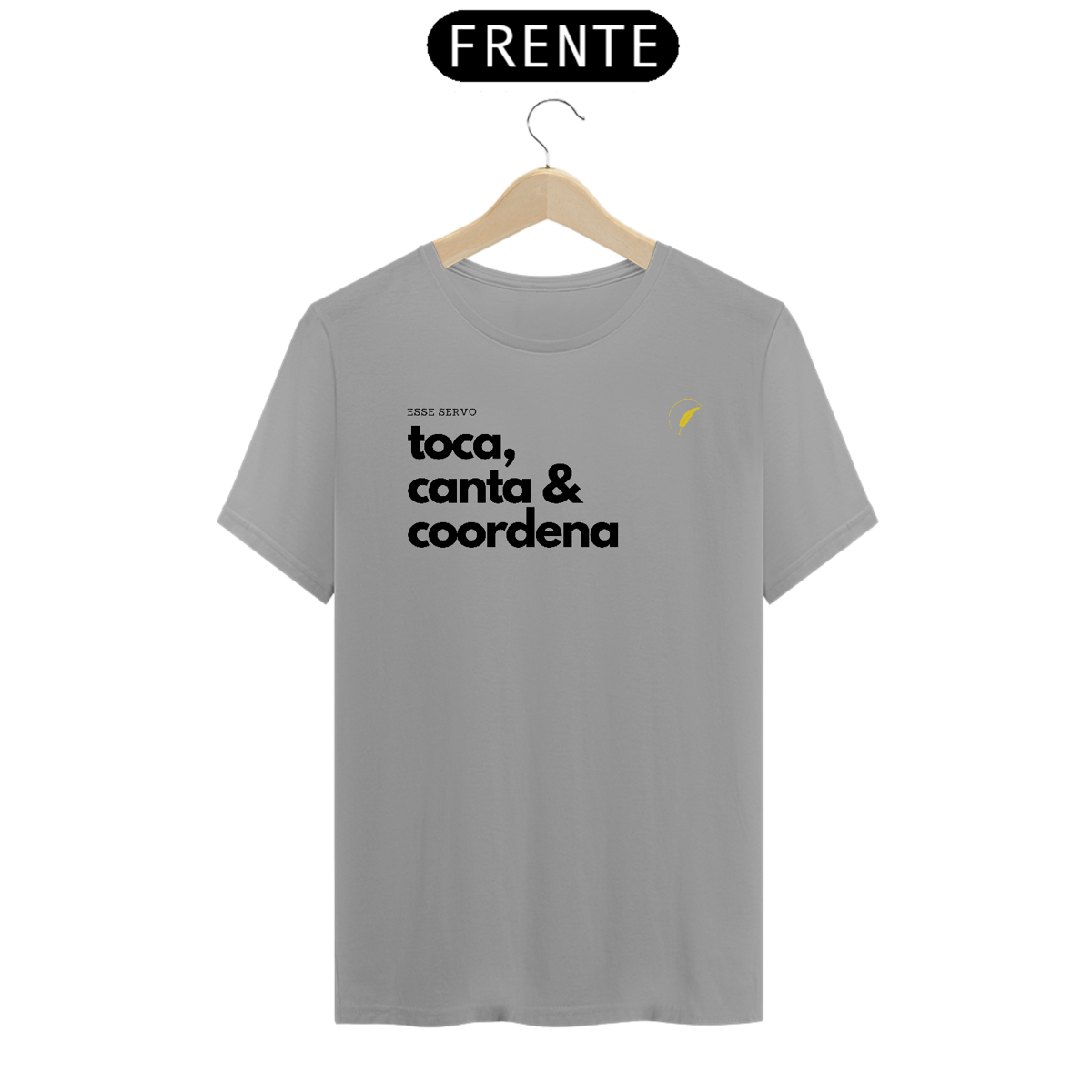 Nome do produto: CAMISETA - ESSE SERVO TOCA, CANTA (QUALITY)