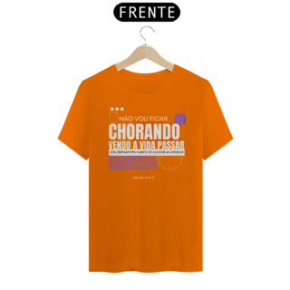 Nome do produto CAMISETA - NÃO VOU FICAR CHORANDO (QUALITY)