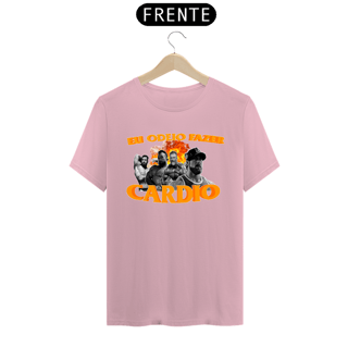 Nome do produto Camiseta ''Eu odeio fazer Cardio''