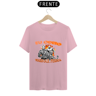 Nome do produto Camiseta ''Eu odeio treinar perna''