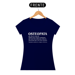Nome do produto Camiseta Feminina - Osteopata Def