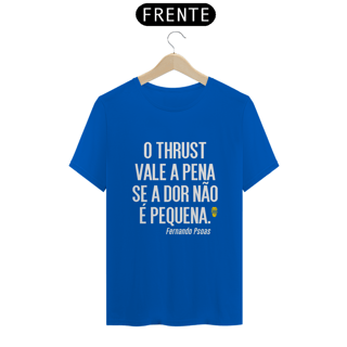 Nome do produto Camiseta Thrust Fernado Psoas - StillSincero