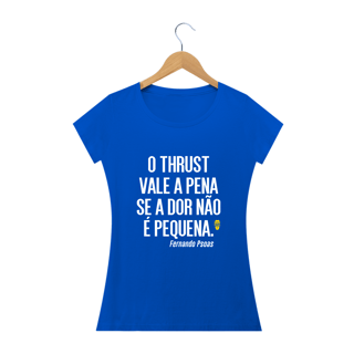 Nome do produto Camiseta Babylook Thrust Fernado Psoas - StillSincero