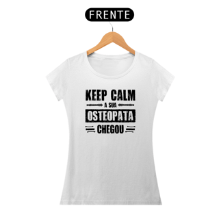Nome do produto Camiseta Feminina Osteopata - Keep Calm (Estampa Preta)