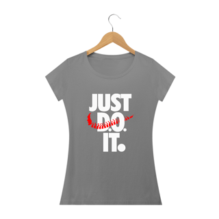 Nome do produto Camiseta Babylook Just D. O. It (Doctor Osteopath) - Osteopatia