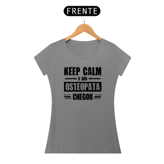 Nome do produto Camiseta Feminina Osteopata - Keep Calm (Estampa Preta)