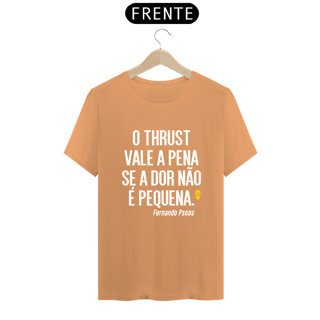 Nome do produto Camiseta Estonada Thrust Fernado Psoas - StillSincero