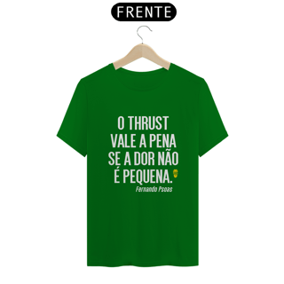 Nome do produto Camiseta Thrust Fernado Psoas - StillSincero
