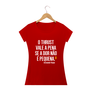 Nome do produto Camiseta Babylook Thrust Fernado Psoas - StillSincero
