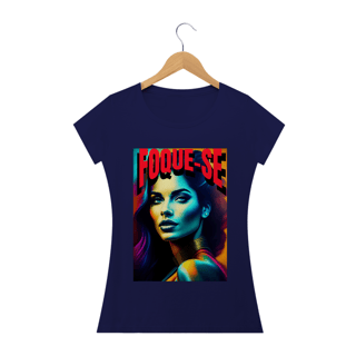 Nome do produto Camisa Baby Look- FOQUE-SE.