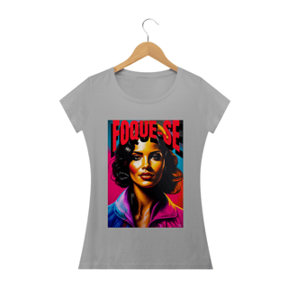 Nome do produto Camisa Baby Look- FOQUE-SE.