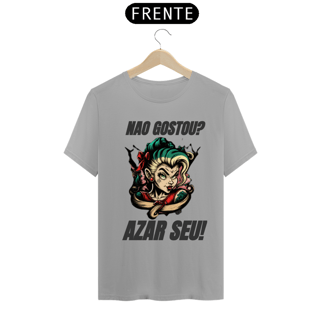 Nome do produto Camisa- Não Gostou? Azar Seu!.