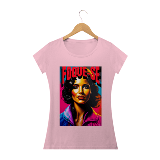 Nome do produto Camisa Baby Look- FOQUE-SE.