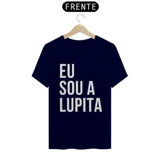 Nome do produto Camiseta Unissex - Eu sou a Lupita 