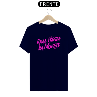 Nome do produto Camiseta Unissex - Real Hasta La Muerte