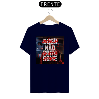 Nome do produto CAMISETA JUNIOR QUEM NÃO GRITA, SOME